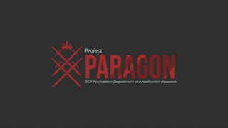 【SCP】Project PARAGON Opening