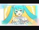 Live A Dream / 初音ミク-Riyu