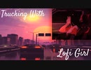 Lofi Girlデモでトラック輸送 #3