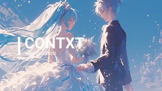 CONTEXT / goriasu feat.MIKU