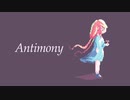 Antimony - 黒崎 黒酢【オリジナル曲】