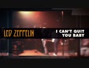Led Zeppelin - I Can't Quit You Baby