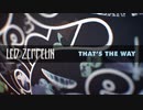 Led Zeppelin - That's the Way