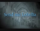 Send me Lobelia .feat 巡音ルカ