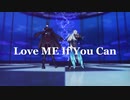 【原神MMD】Love Me If You Can【リオセスリ・ヌヴィレット】