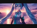 【オリジナル】The threatening sea/GAKU.feat 初音ミク【初音ミクNT】
