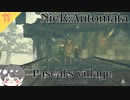 【ニーアオートマタ】#11 パスカルの村 Pascal's village【NieR_Automata】