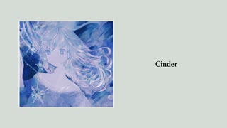 Cinder - 奏兎める と IA と ちだうちだ