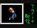 [MUGEN]  実況付きP操作 Tarie配信_431キャラ目  テiリー(悪咲氏)