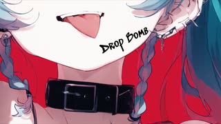 Drop Bomb/羽累×Chis-A