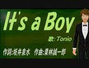 【TONIO】Ｉｔ'ｓ ａ Ｂｏｙ【カバー曲】