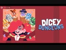 【プレイ動画】全ては運しだい！？Dicey Dungeons Part128 Final【ダイシーダンジョンズ】