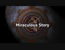 Miraculous Story MV / オリジナル曲