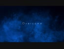 Overcome / Qurage【オリジナル曲】