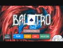 雪さんとBalatroをやる動画