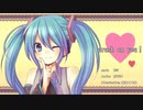 【初音ミク】crush on you！オリジナル曲