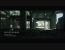 OUT OF THE BLUE【知声】