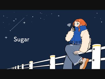 Sugar / ナサガシ feat.IA