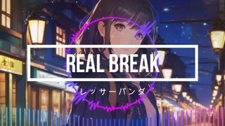 Real Break