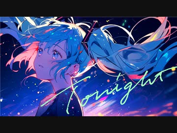 Tonight / 初音ミク
