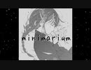minimarium / feat.花隈千冬