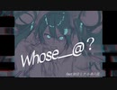 Whose___@？