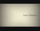 Snow Memory / めろう