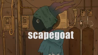 scapegoat feat.カゼヒキ　【Usa.】