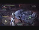 モンスターハンターワールドアイスボーン戦記＃９