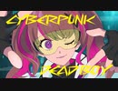 サイバーパンクデッドボーイ/マイキP　歌ってみた　covered by ちぃ