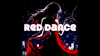 レッドダンス-Red Dance /feat. Mai