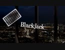【808】｢Blacjack｣【歌ってみた】