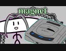 『magnet』 セガサターンとデュエットしてみた