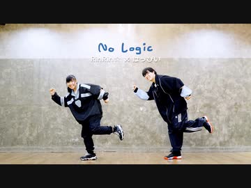 【RinRin☆はっぴい】No Logic【踊ってみた】