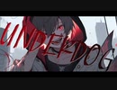 『under dog』/  UЯUFURU