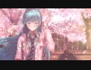 Sakura Dearest/初音ミク