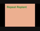 【初音ミク】Repeat Replant【オリジナル曲】
