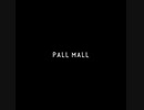 PALL MALL / 知声（Chis-A）