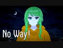 No Way! / GUMI