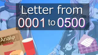 Arialφ【アリアルフィー】 Letter from 0001 to 0500 【ソフトウェアトーク劇場】