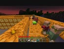 【minecraft】サバイバルでまったり整地して新しい世界作るわ【Part233】