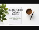 H12-921_V1.0-ENU Free Exam Questions: Prepare for HCIE-Data Center Network (Written) V1.0 Exam