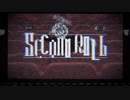 【ニコカラ】 Second Roll 【onvocal】