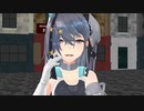 【MMD艦これ】私と提督　第１９話　私と出会（後編）【MMD紙芝居】