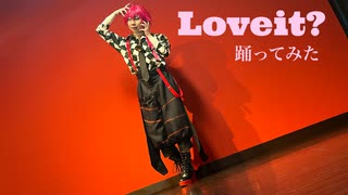 【コスプレ】Loveit? 踊ってみた【aknk】