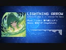 LIGHTNING ARROW feat. 初音ミク [VegaSaturn "Dear K. T." Digital Pop Remix]