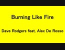 Burning Like Fire - Dave Rodgers feat. Alex De Rosso