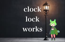 【NEUTRINOずんだもんカバー】clock lock works