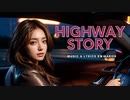 Highway Story feat. Synthesizer V Mai