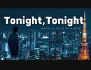 Tonight, Tonight feat. Synthesizer V Ryo